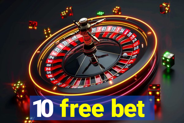 10 free bet